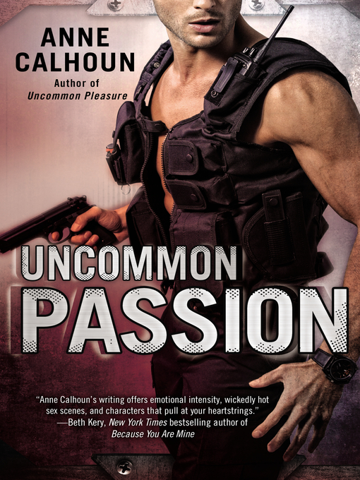 Title details for Uncommon Passion by Anne Calhoun - Available